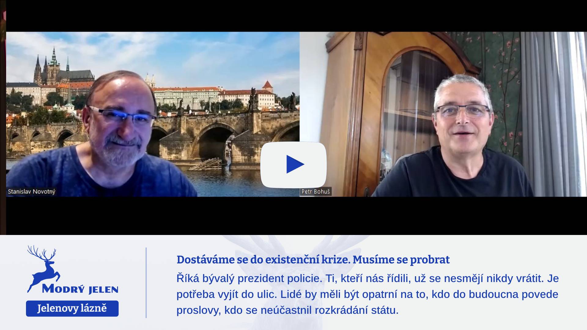 Dostáváme se do existenční krize. Musíme se probrat. Vytvořit velký tlak