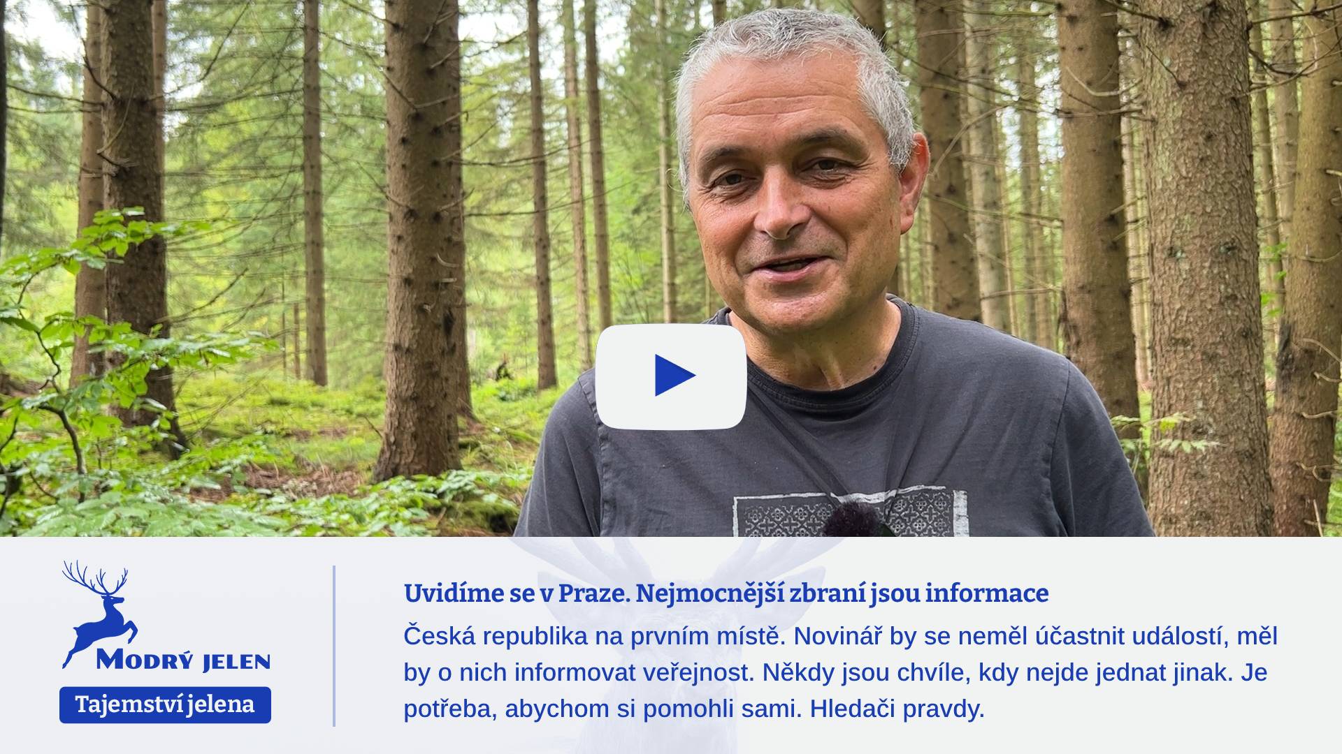 Uvidíme se v Praze. Nejmocnější zbraní jsou informace