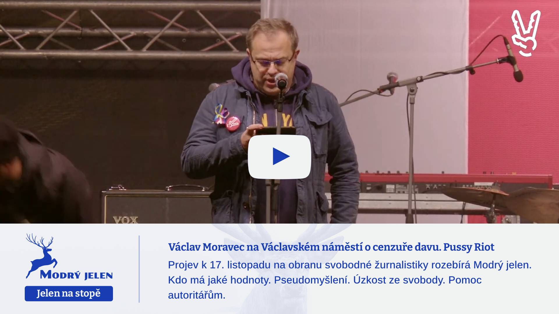 Václav Moravec na Václavském náměstí o cenzuře davu. Pussy Riot