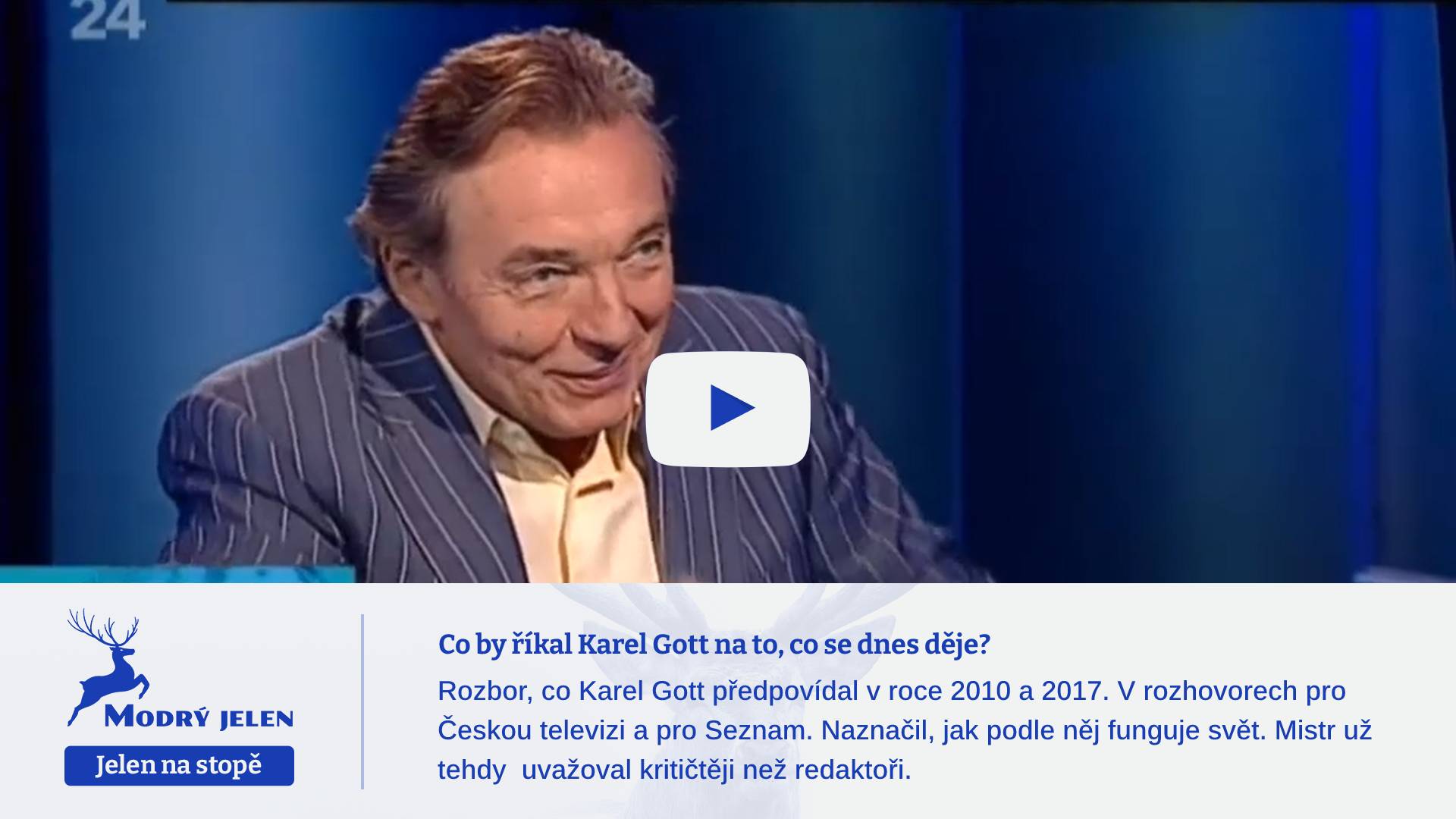 Co by říkal Karel Gott na to, co se dnes děje?