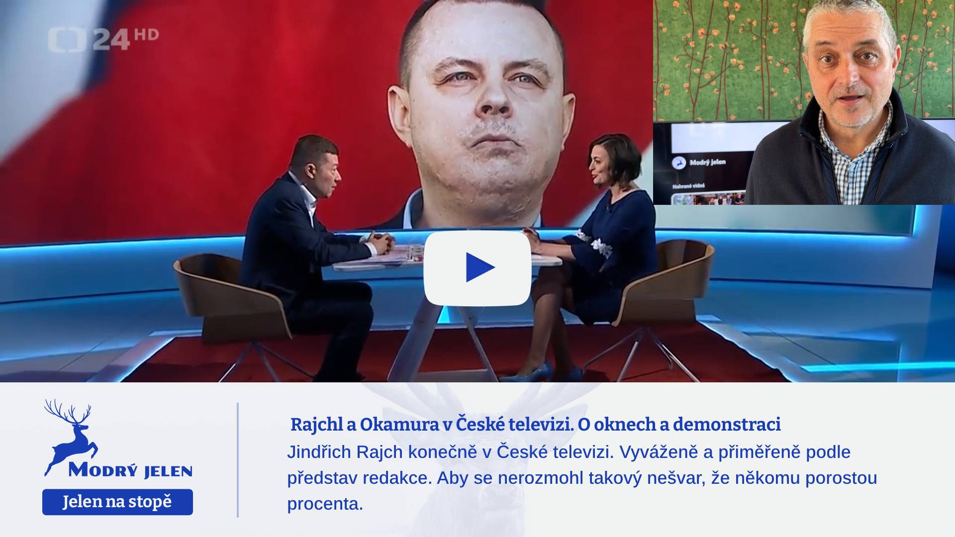 Rajchl a Okamura  v České televizi. O oknech a demonstraci