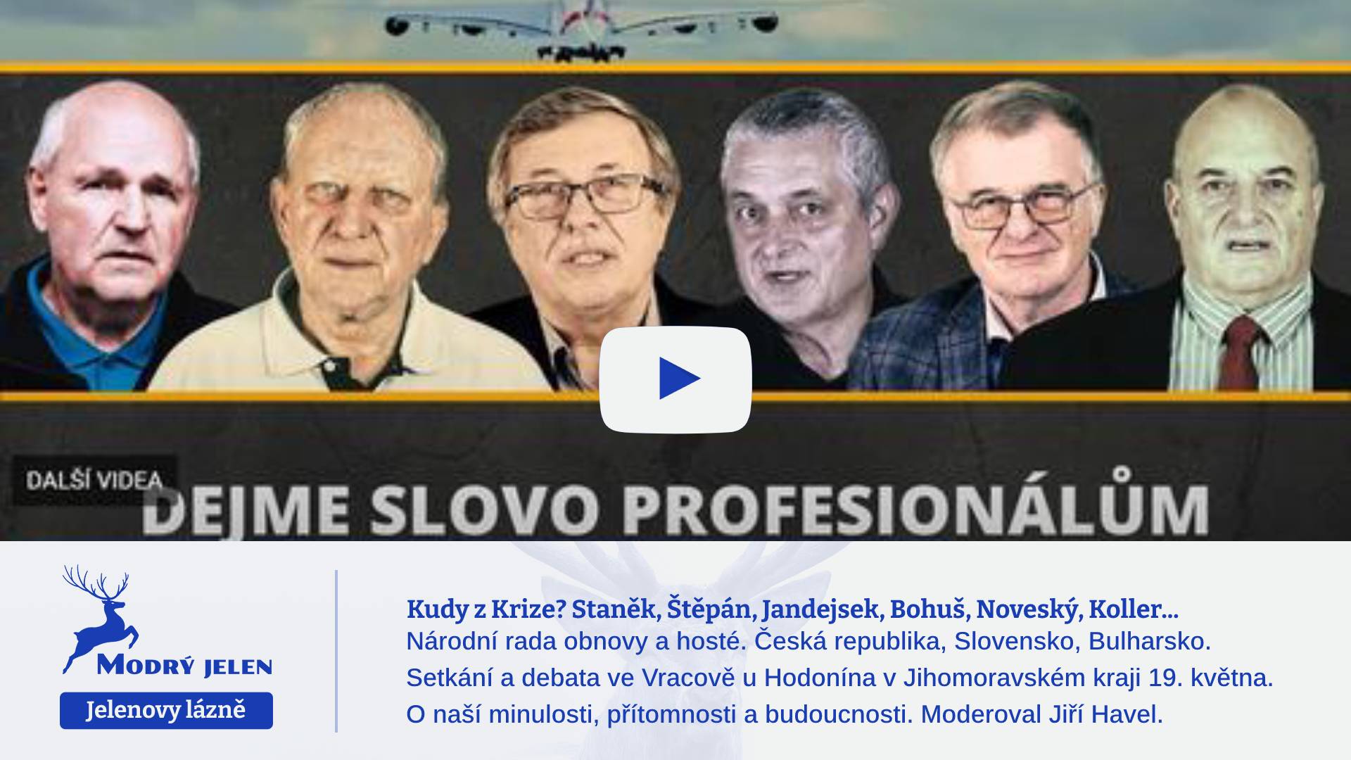 Kudy z Krize? Staněk, Štěpán, Jandejsek, Bohuš, Noveský, Koller…
