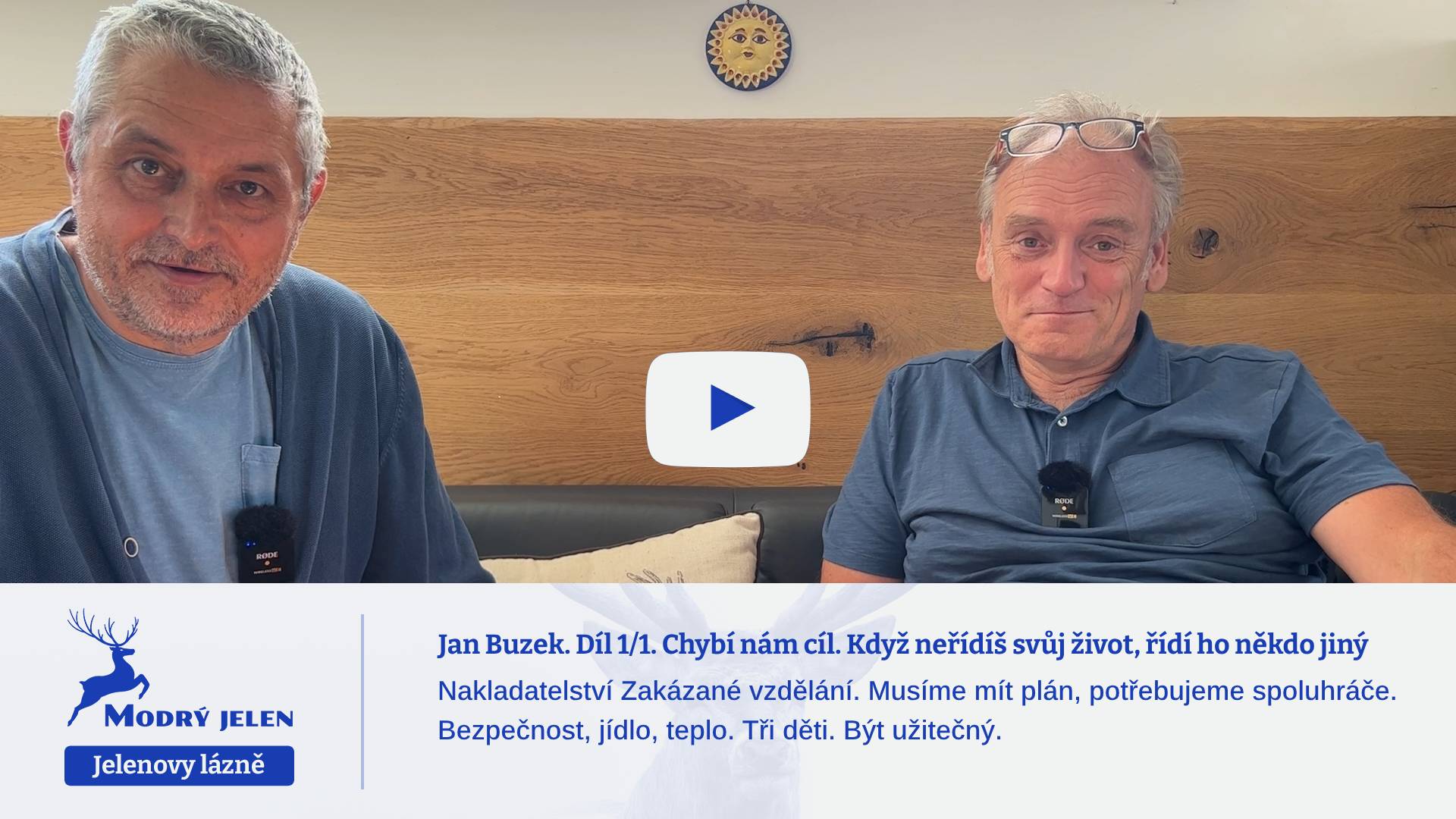 Jan Buzek. Díl 1/1. Když neřídíš svůj život, řídí ho někdo jiný