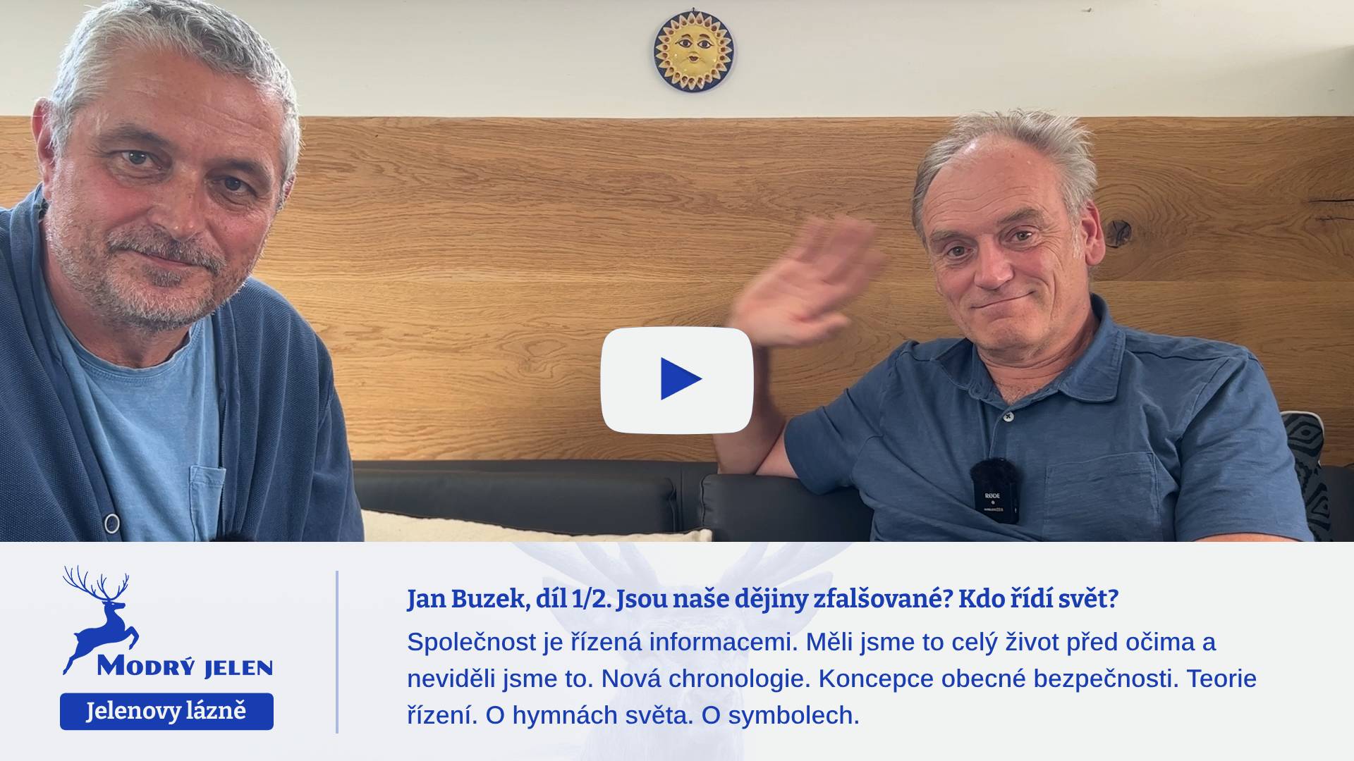 Jan Buzek, díl 1/2. Jsou naše dějiny zfalšované? Kdo řídí svět?  