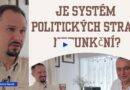 Je systém politických stran nefunkční?