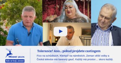 Tolerance? Ano… pokud projdete castingem