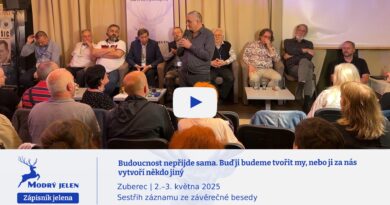 Budoucnost nepřijde sama. Buď ji budeme tvořit my, nebo ji za nás vytvoří někdo jiný