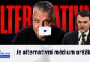 „Já bych si vyprošoval to slovo alternativní“